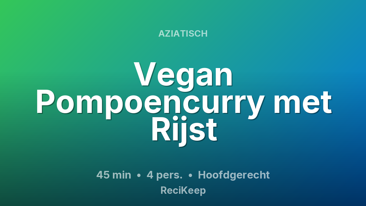 Receptkaart Vegan Pompoencurry met Rijst – Hoofdgerecht
