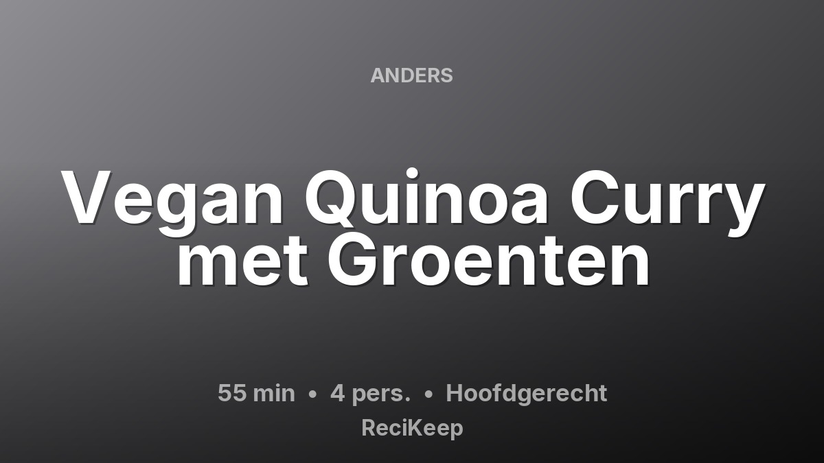 Receptkaart Vegan Quinoa Curry met Groenten – Hoofdgerecht