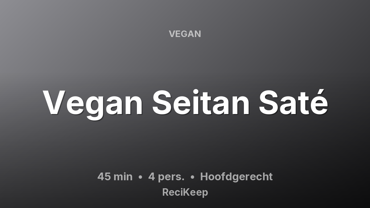 Receptkaart Vegan Seitan Saté – Hoofdgerecht