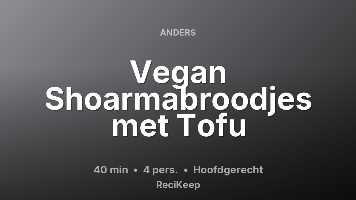 Receptkaart Vegan Shoarmabroodjes met Tofu – Hoofdgerecht