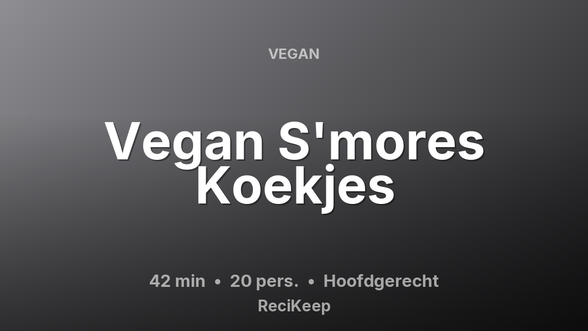 Receptkaart Vegan S'mores Koekjes – Hoofdgerecht