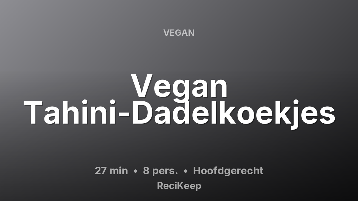 Receptkaart Vegan Tahini-Dadelkoekjes – Hoofdgerecht