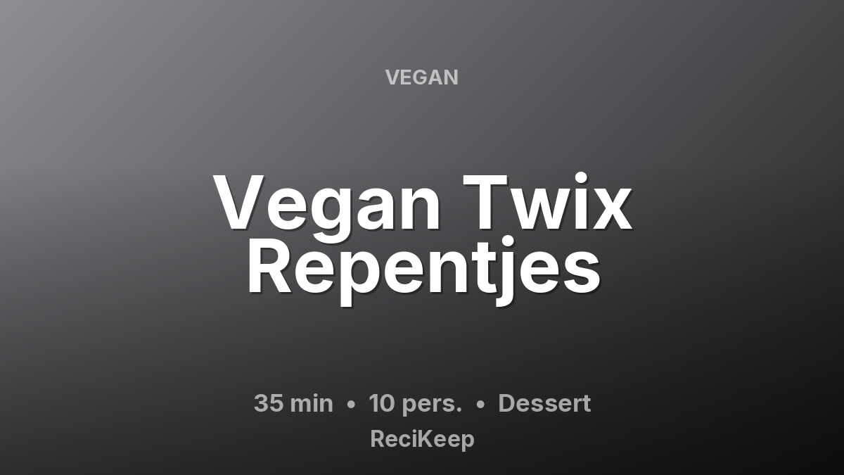 Receptkaart Vegan Twix Repentjes – Dessert