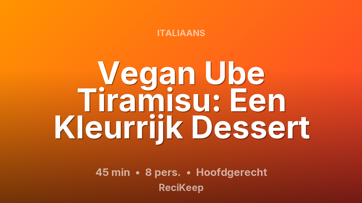 Receptkaart Vegan Ube Tiramisu: Een Kleurrijk Dessert – Hoofdgerecht