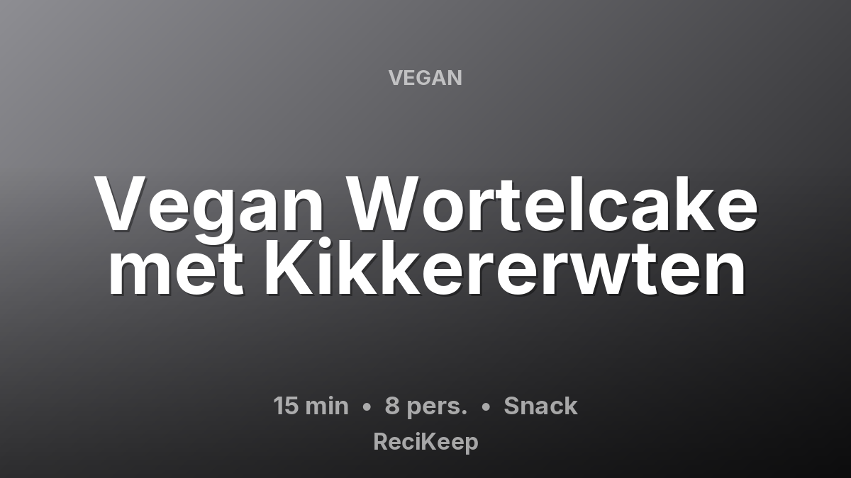 Receptkaart Vegan Wortelcake met Kikkererwten – Snack