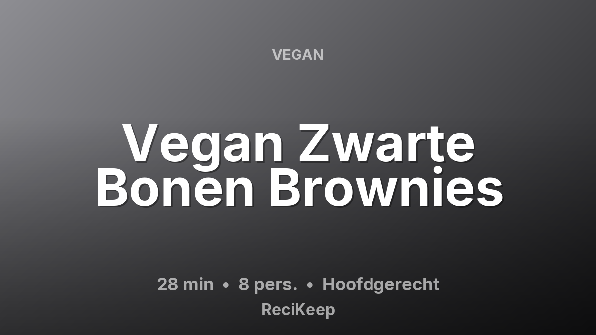 Receptkaart Vegan Zwarte Bonen Brownies – Hoofdgerecht