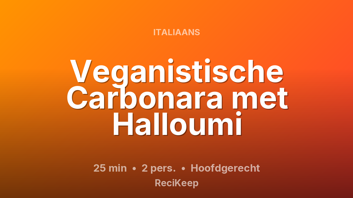 Receptkaart Veganistische Carbonara met Halloumi – Hoofdgerecht
