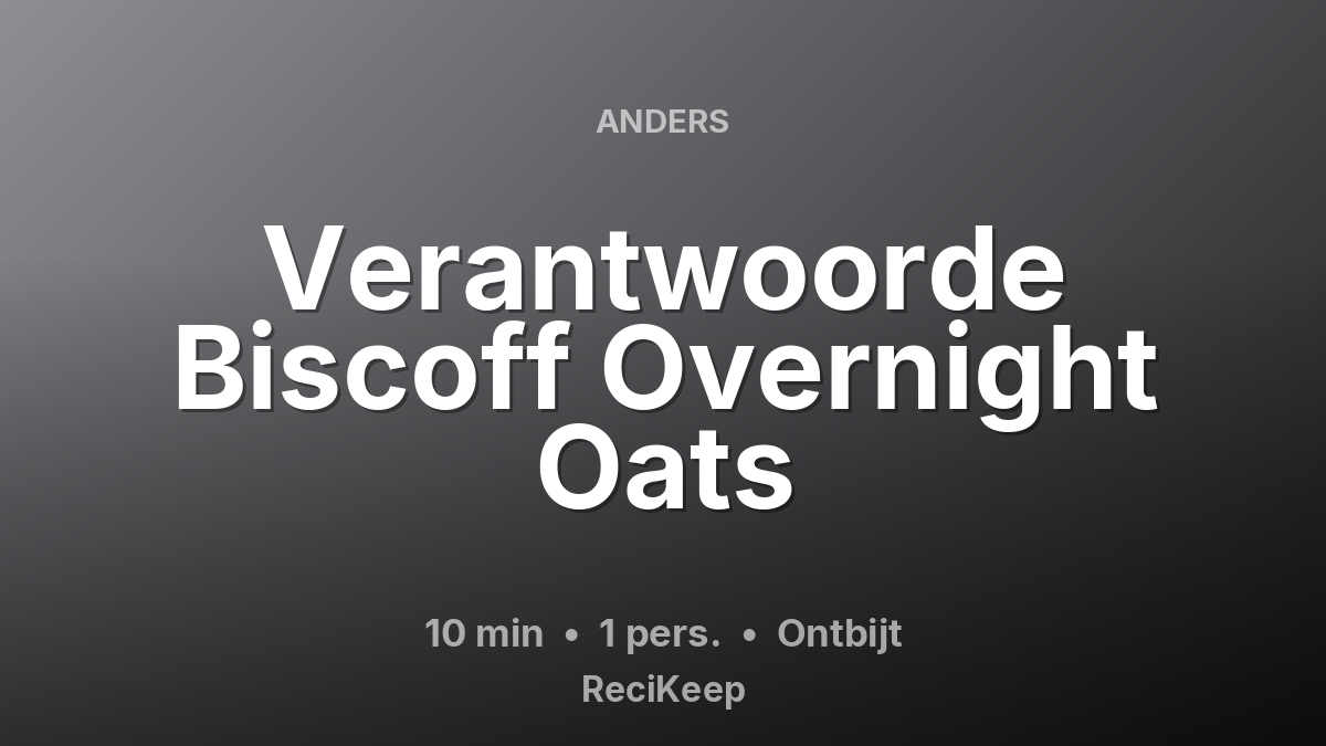 Receptkaart Verantwoorde Biscoff Overnight Oats – Ontbijt