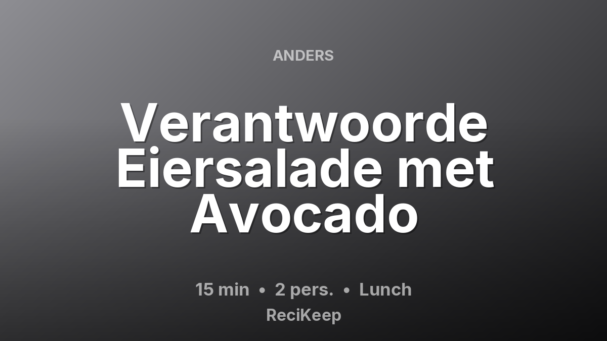 Receptkaart Verantwoorde Eiersalade met Avocado – Lunch