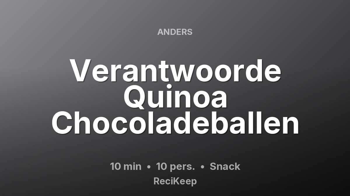 Receptkaart Verantwoorde Quinoa Chocoladeballen – Snack