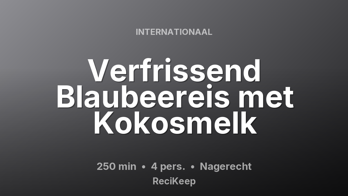 Receptkaart Verfrissend Blaubeereis met Kokosmelk – Nagerecht