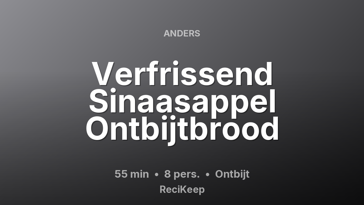 Receptkaart Verfrissend Sinaasappel Ontbijtbrood – Ontbijt
