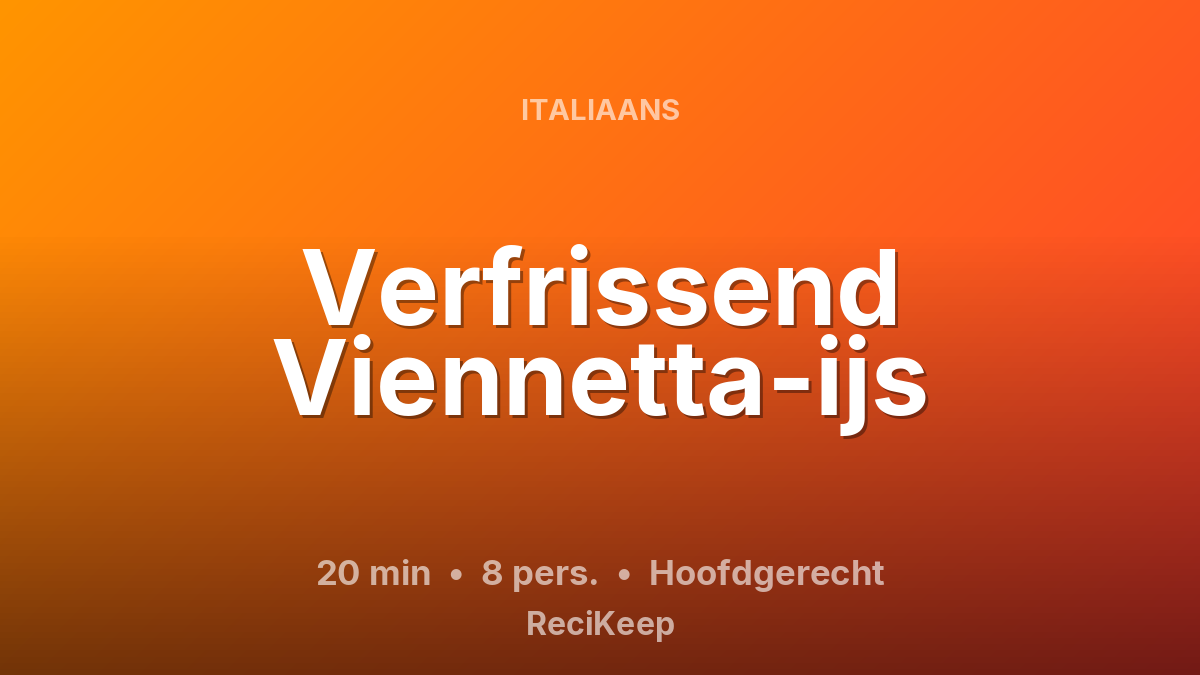 Receptkaart Verfrissend Viennetta-ijs – Hoofdgerecht