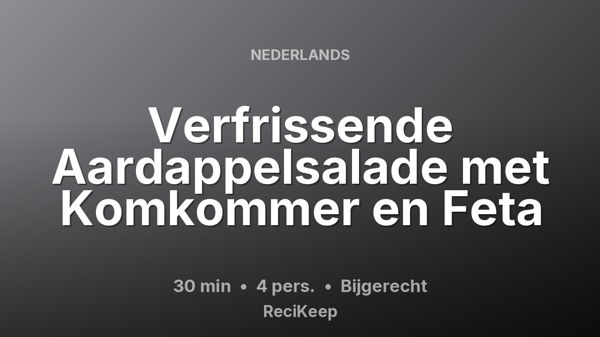 Receptkaart Verfrissende Aardappelsalade met Komkommer en Feta – Bijgerecht