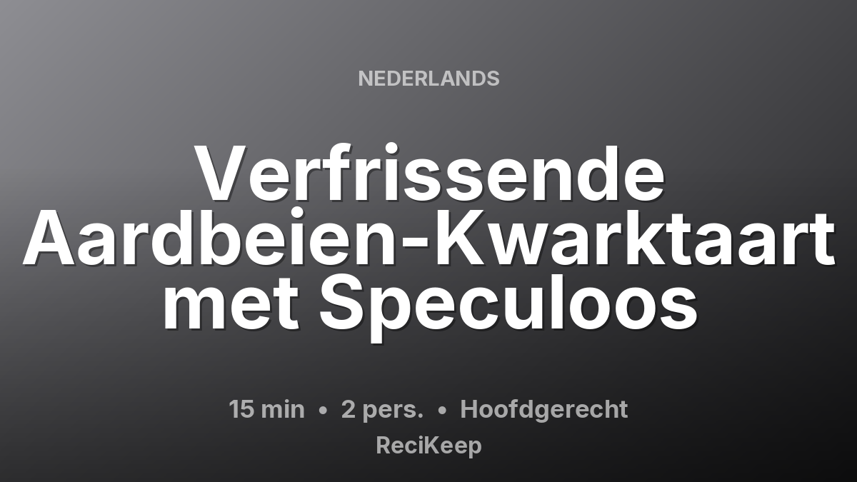 Receptkaart Verfrissende Aardbeien-Kwarktaart met Speculoos – Hoofdgerecht