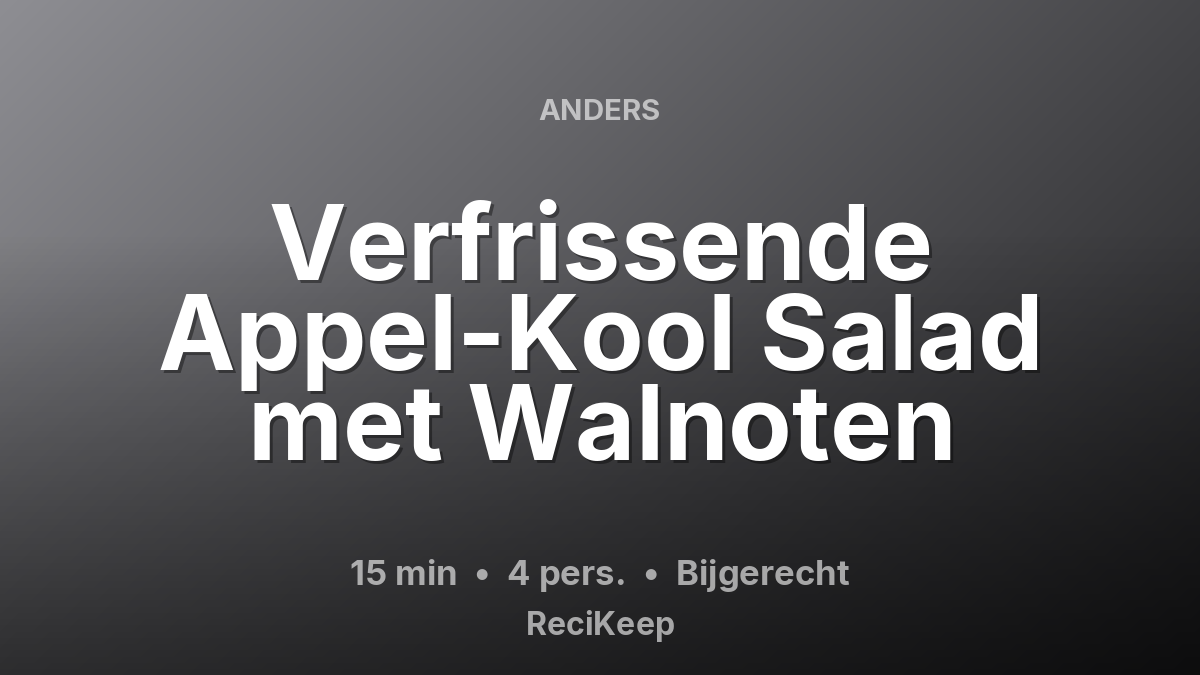 Receptkaart Verfrissende Appel-Kool Salad met Walnoten – Bijgerecht