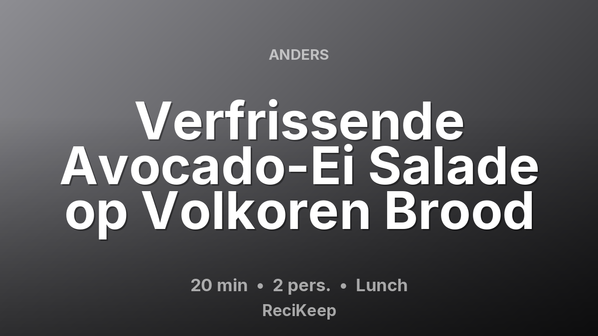Receptkaart Verfrissende Avocado-Ei Salade op Volkoren Brood – Lunch