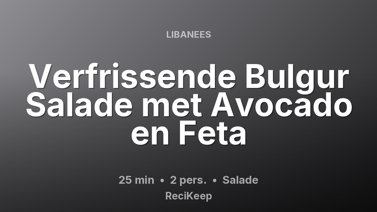 Receptkaart Verfrissende Bulgur Salade met Avocado en Feta – Salade