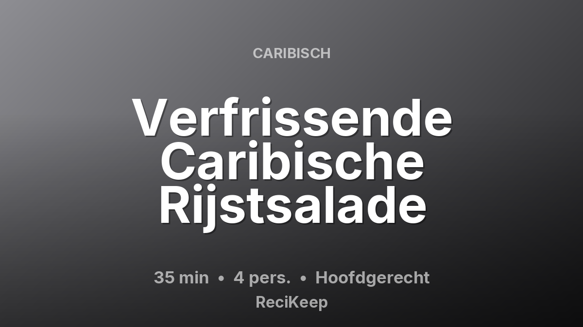 Receptkaart Verfrissende Caribische Rijstsalade – Hoofdgerecht