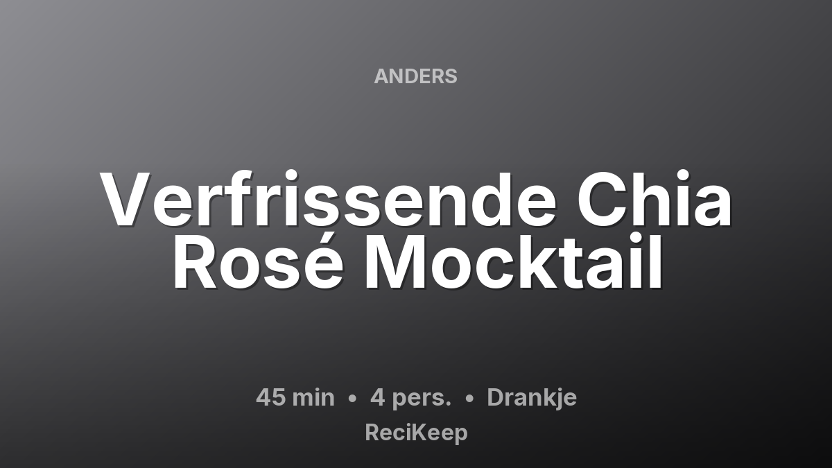Receptkaart Verfrissende Chia Rosé Mocktail – Drankje