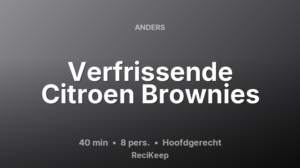 Receptkaart Verfrissende Citroen Brownies – Hoofdgerecht