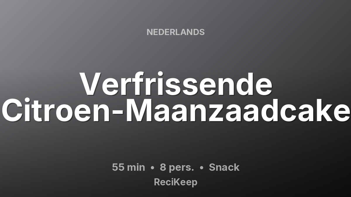 Receptkaart Verfrissende Citroen-Maanzaadcake – Snack