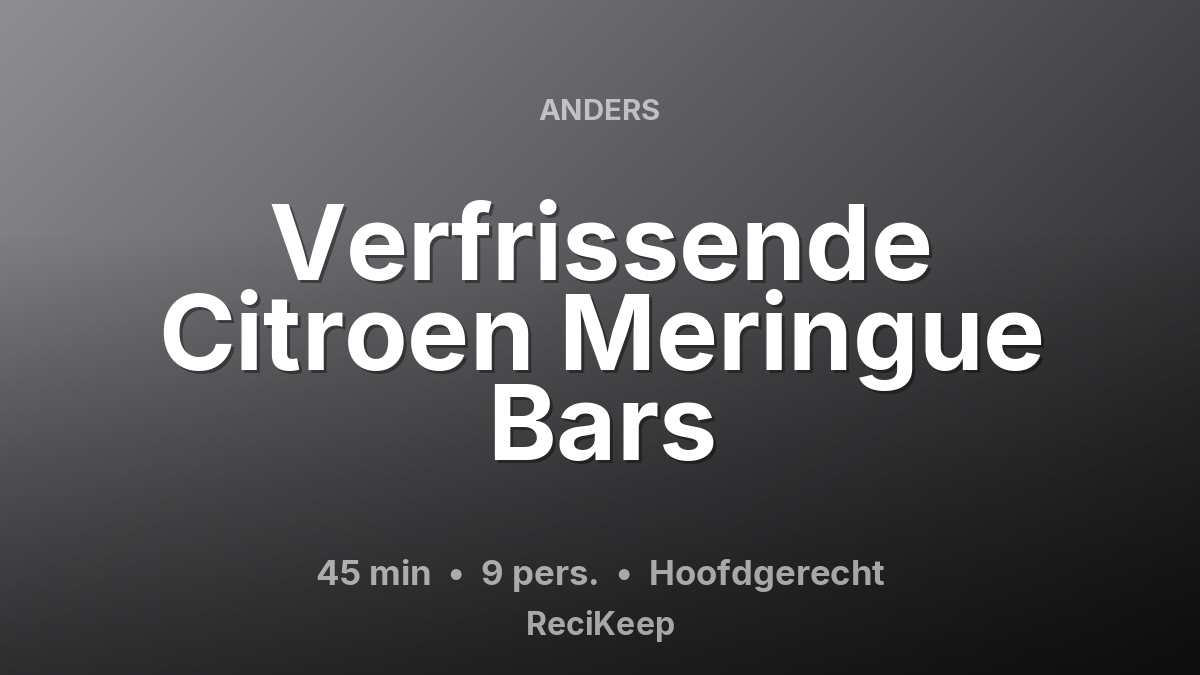 Receptkaart Verfrissende Citroen Meringue Bars – Hoofdgerecht