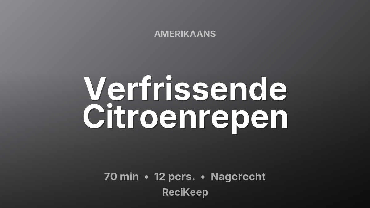 Receptkaart Verfrissende Citroenrepen – Nagerecht