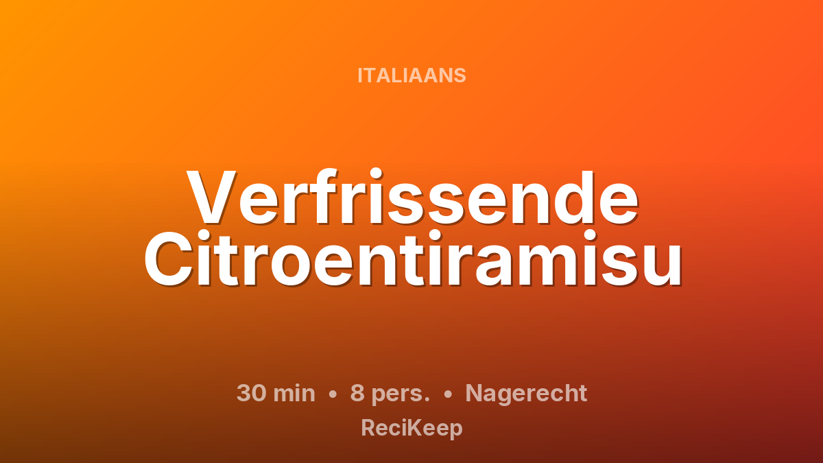 Receptkaart Verfrissende Citroentiramisu – Nagerecht