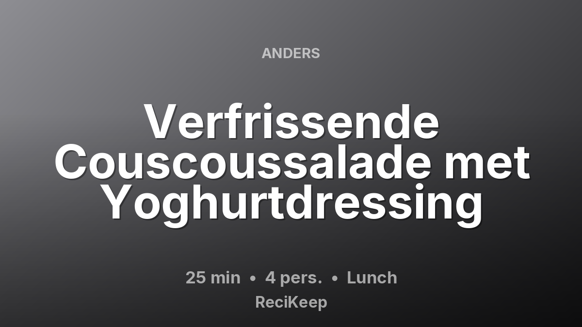 Receptkaart Verfrissende Couscoussalade met Yoghurtdressing – Lunch