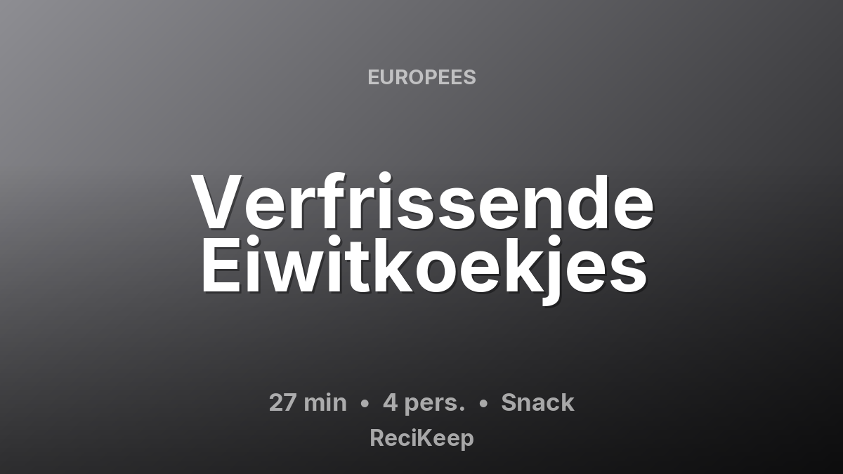 Receptkaart Verfrissende Eiwitkoekjes – Snack
