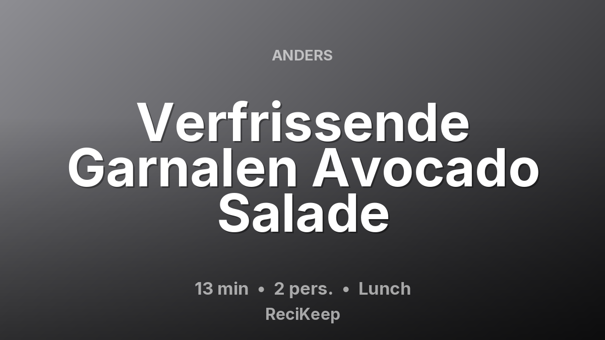 Receptkaart Verfrissende Garnalen Avocado Salade – Lunch