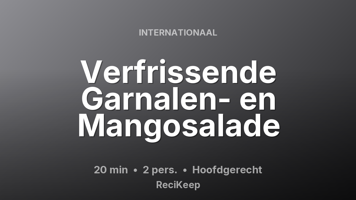 Receptkaart Verfrissende Garnalen- en Mangosalade – Hoofdgerecht