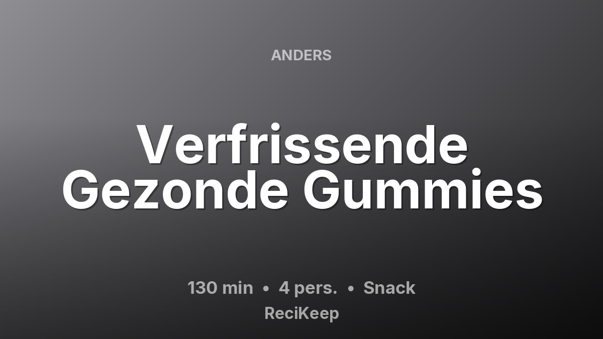 Receptkaart Verfrissende Gezonde Gummies – Snack