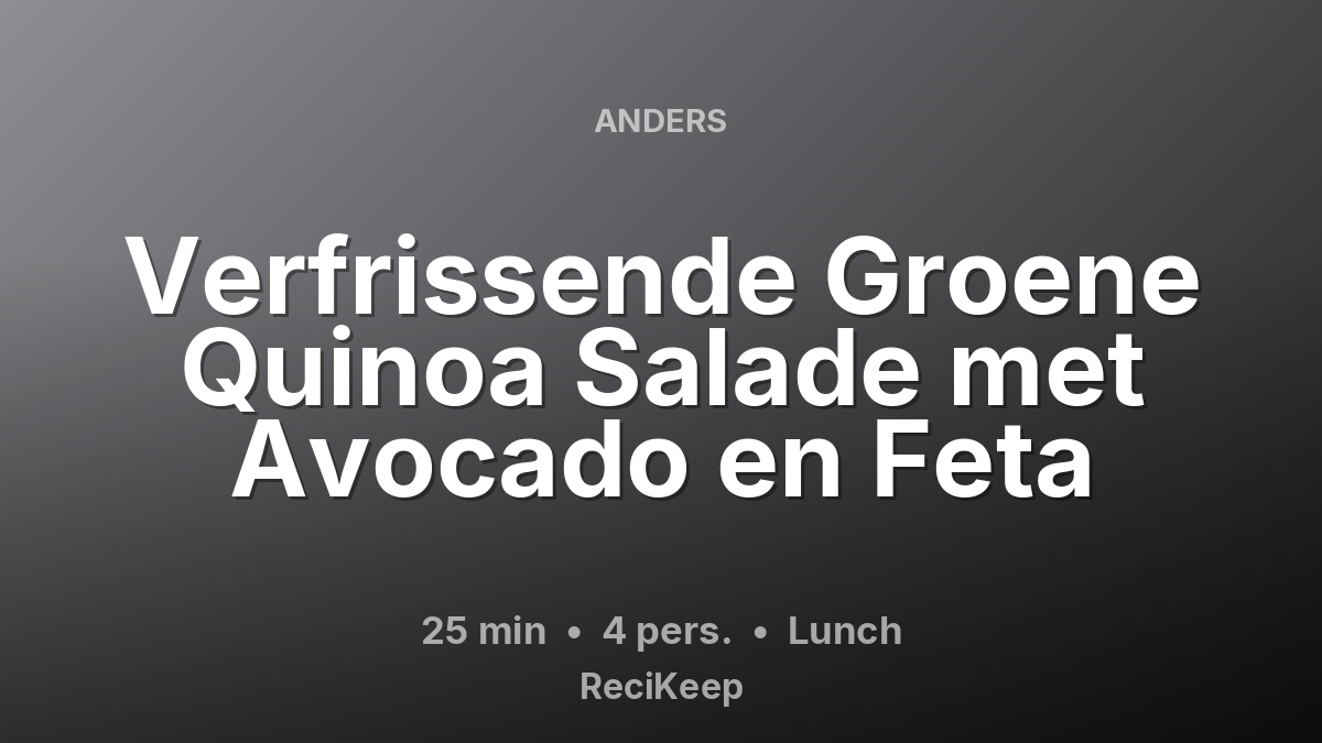 Receptkaart Verfrissende Groene Quinoa Salade met Avocado en Feta – Lunch