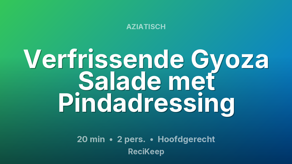 Receptkaart Verfrissende Gyoza Salade met Pindadressing – Hoofdgerecht