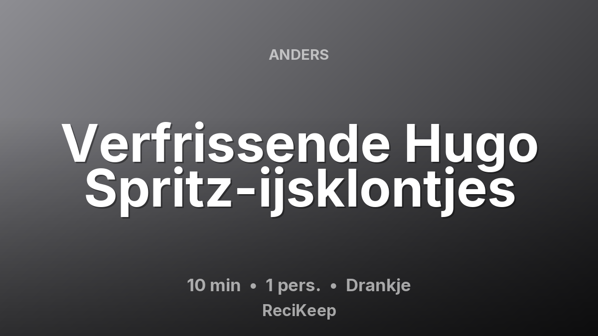 Receptkaart Verfrissende Hugo Spritz-ijsklontjes – Drankje