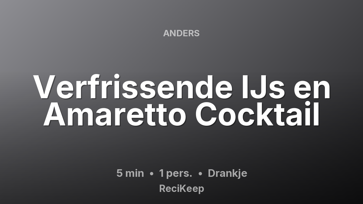 Receptkaart Verfrissende IJs en Amaretto Cocktail – Drankje