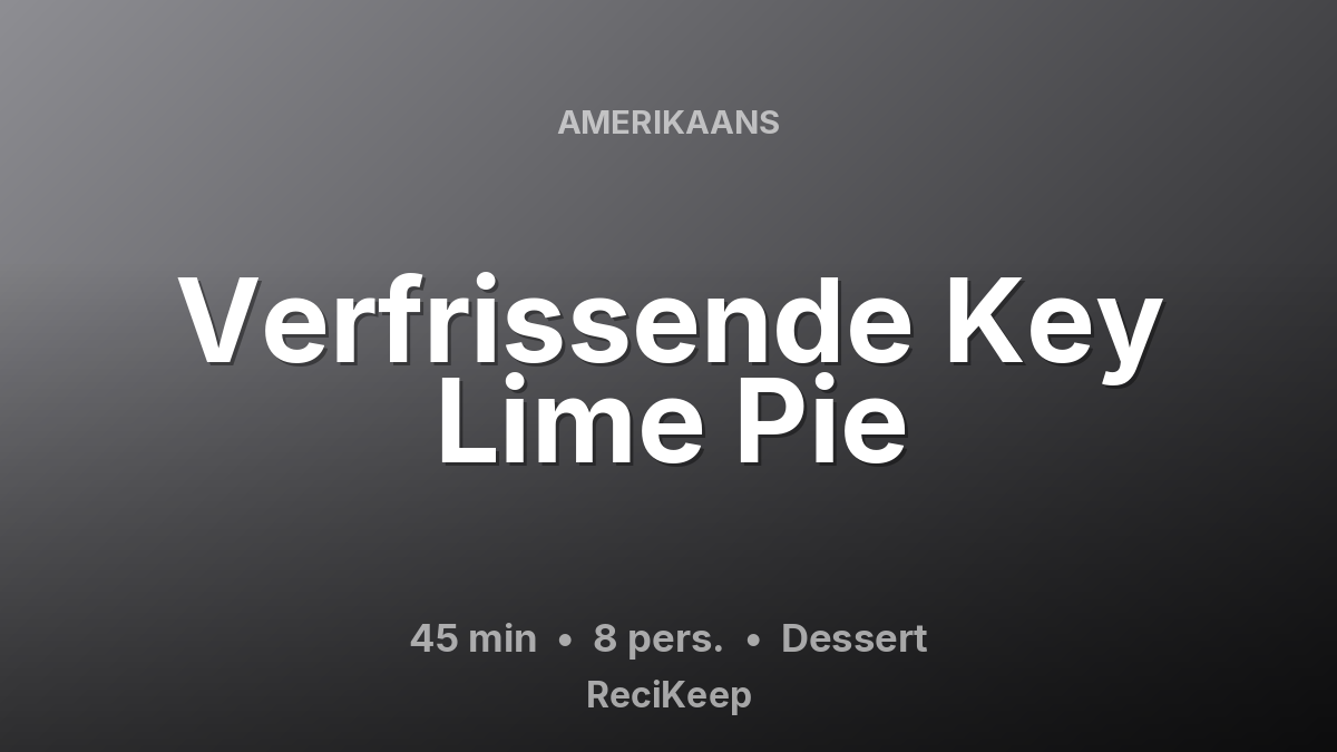 Receptkaart Verfrissende Key Lime Pie – Dessert