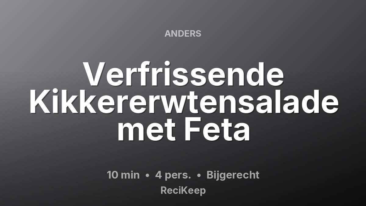 Receptkaart Verfrissende Kikkererwtensalade met Feta – Bijgerecht