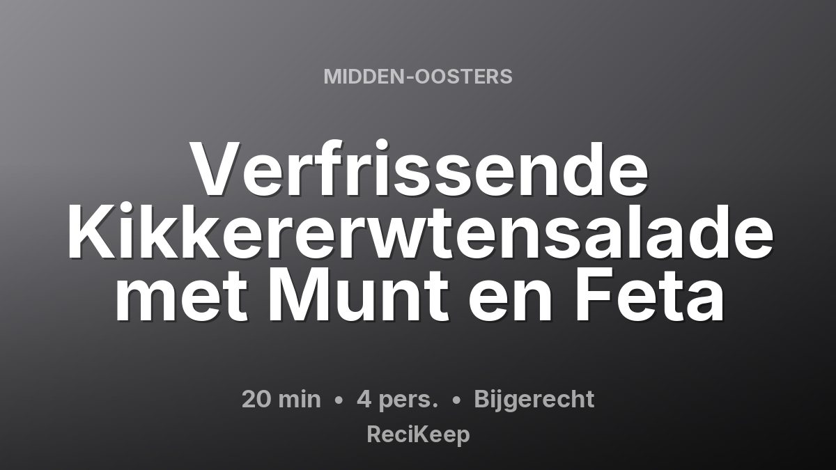 Receptkaart Verfrissende Kikkererwtensalade met Munt en Feta – Bijgerecht