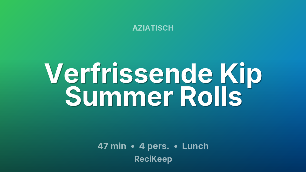 Receptkaart Verfrissende Kip Summer Rolls – Lunch
