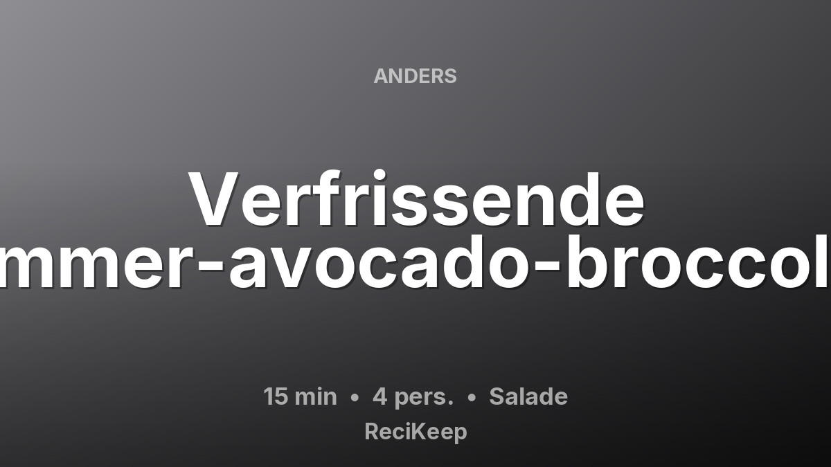 Receptkaart Verfrissende komkommer-avocado-broccolisalade – Salade