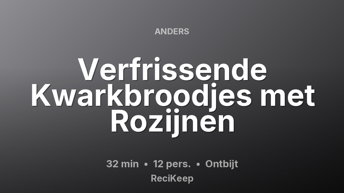 Receptkaart Verfrissende Kwarkbroodjes met Rozijnen – Ontbijt