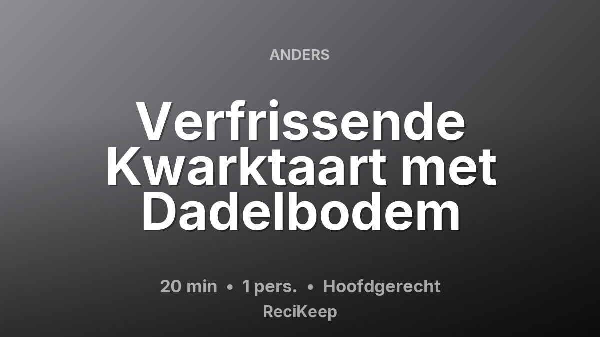 Receptkaart Verfrissende Kwarktaart met Dadelbodem – Hoofdgerecht