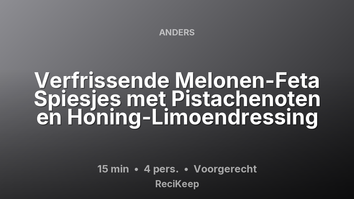 Receptkaart Verfrissende Melonen-Feta Spiesjes met Pistachenoten en Honing-Limoendressing – Voorgerecht