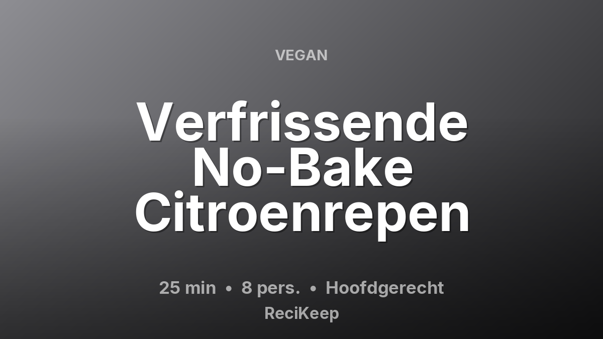 Receptkaart Verfrissende No-Bake Citroenrepen – Hoofdgerecht