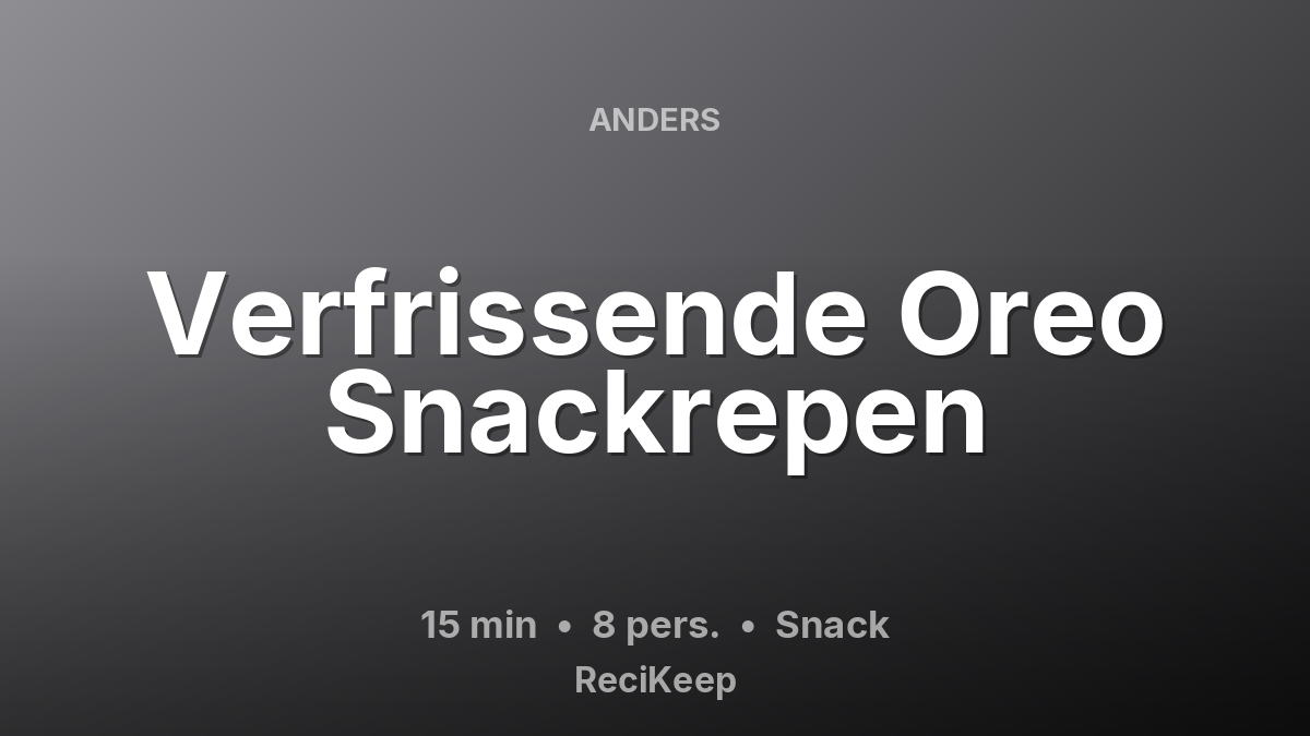 Receptkaart Verfrissende Oreo Snackrepen – Snack