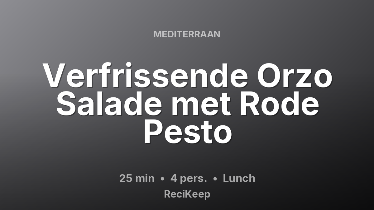 Receptkaart Verfrissende Orzo Salade met Rode Pesto – Lunch