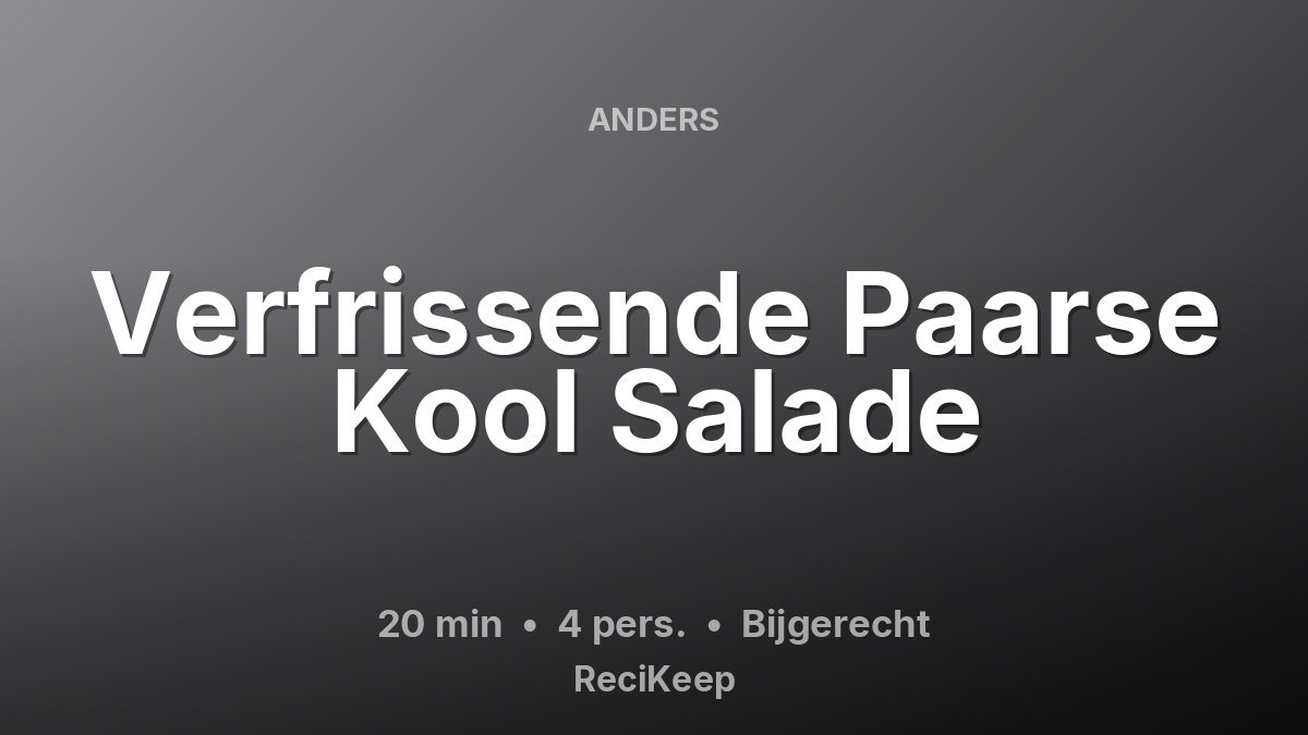 Receptkaart Verfrissende Paarse Kool Salade – Bijgerecht